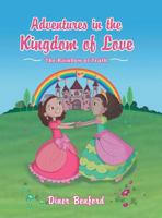 Adventures in the Kingdom of Love: The Rainbow of Truth 1480851280 Book Cover