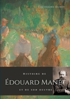 Histoire d'�douard Manet Et de Son Oeuvre 0274621169 Book Cover