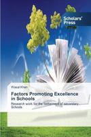 Factors Promoting Excellence in Schools 3639706072 Book Cover