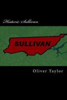 Historic Sullivan 093280733X Book Cover