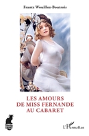 Les Amours de Miss Fernande au cabaret (French Edition) 2140293045 Book Cover