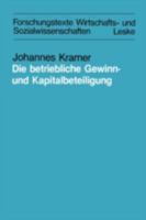 Die Betriebliche Gewinn- Und Kapitalbeteiligung: ALS Grundlage Einer Vermogenspolitischen Losung. Dargestellt Am Beispiel Des Pieroth-Modells 3810004391 Book Cover