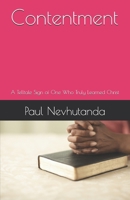 Contentment: A Telltale Sign of One Who Truly Learned Christ B0G2T28GJ7 Book Cover