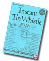 Instant Tin Whistle - Folk 189951208X Book Cover