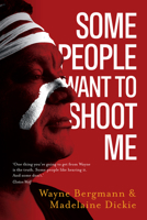 Some People Want to Shoot Me 1760992372 Book Cover