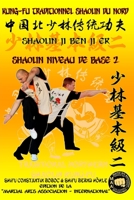 Shaolin Niveau de Base 2 (Encyclopédie du Kung Fu Shaolin) B0CFZMHCM3 Book Cover