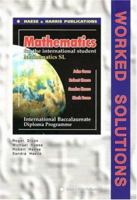 International Baccalaureate Mathematics Standard Level Worked Solutions 1876543396 Book Cover