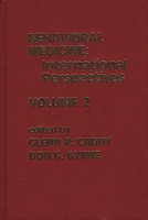 Behavioral Medicine: International Perspectives, Volume 2 0893916803 Book Cover