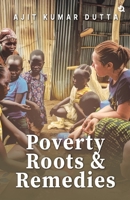 Poverty: Its Roots and Remedies 9358985011 Book Cover