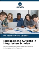Pädagogische Aufsicht in integrierten Schulen (German Edition) 620833456X Book Cover