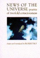 News of the Universe: Poems of Twofold Consciousness 0871563681 Book Cover
