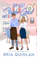 The Last Single Girl 0692471421 Book Cover