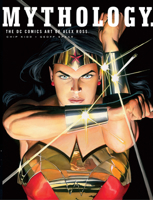 Mythology: The DC Comics Art of Alex Ross 0375714626 Book Cover