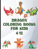 dragon coloring books for kids 4-12: World of Dragons Coloring Book-94 Pages Large Big 8.5" x 11" B08PXHL5DZ Book Cover