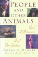 People and Other Animals: Real Differences, Real Similarities 156980236X Book Cover