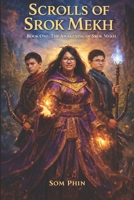 The Awakening of Srok Mekh: An Isekai Adventure (Scrolls of Srok Mekh) B0GQZH1KP2 Book Cover