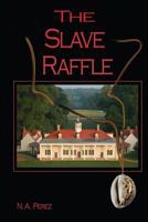 The Slave Raffle 1540664465 Book Cover