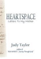 Heartspace: Letters to My Mother 0992490030 Book Cover