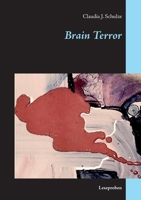 Brain Terror (German Edition) 3744888746 Book Cover