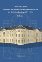 Handbuch Der Badischen Standeversammlung Und Des Badischen Landtags 1819-1933 (Sonderveroffentlichungen Der Kommission Fur Geschichtliche L) 3170399993 Book Cover
