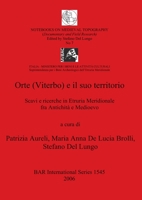 Orte (Viterbo) E Il Suo Territorio: Scavi E Richerche in Etruria Meridionale Fra Antichita E Medioevo 1841717584 Book Cover