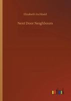 Next Door Neighbours 1511845651 Book Cover