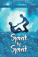 Spirit to Spirit 1665541881 Book Cover