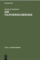 Die Filmversicherung (Ufita / Schriftenreihe) 3112301331 Book Cover