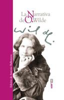 La Narrativa de Oscar Wilde 8441436541 Book Cover