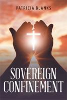 Sovereign Confinement 1984521942 Book Cover