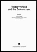 Photosynthesis and the Environment 0792343166 Book Cover
