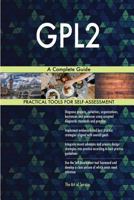 GPL2: A Complete Guide 1717550452 Book Cover