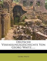 Deutsche Verfassungsgeschichte Von Georg Waitz...... 1144573521 Book Cover