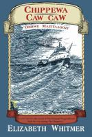 Chippewa Caw Caw: 'Ojibwe Mazitaagozi' 1475951353 Book Cover