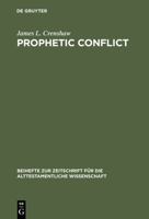 Prophetic Conflict: Its Effect Upon Israelite Religion 1589832973 Book Cover