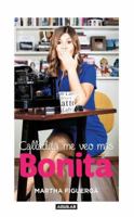 Calladita me veo mas bonita 6071133114 Book Cover