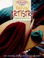 Fabric Artistry (Singer Design Series) 0865733260 Book Cover