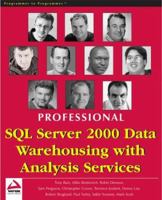 Professional SQL Server 2000 Data Warehousing with Analysis Services 1861005407 Book Cover