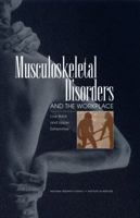 Musculoskeletal Disorders and the Workplace: Low Back and Upper Extremities 0309072840 Book Cover