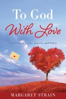 To God With Love 1662873107 Book Cover