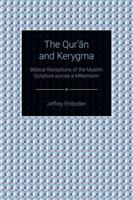 The Qur'an and Kerygma: Christian Readings and Literary Renditions from Late Antiquity to Postmodernity 1781794111 Book Cover