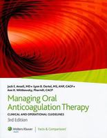 Managing Oral Anticoagulation Therapy: Clinical and Operational Guidelines 1574392875 Book Cover