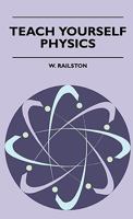 Teach yourself physics 1445502895 Book Cover