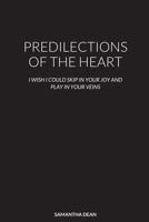 Predilections of the Heart 1716838177 Book Cover