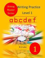 Writing Practice Level 1: 5 years old to 6 years old 1983534935 Book Cover