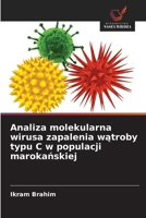 Analiza molekularna wirusa zapalenia watroby typu C w populacji marokanskiej (Polish Edition) 6209512879 Book Cover