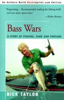 Bass Wars: A Story of Fishing, Fame and Fortune 0671673378 Book Cover