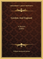 Gordon And England: A Sermon 1120288118 Book Cover