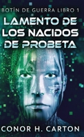 Lamento de los Nacidos de Probeta (Botín de Guerra) (Spanish Edition) 4824147646 Book Cover