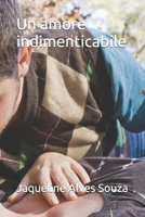 Un amore indimenticabile (Italian Edition) B0FY4WNJLB Book Cover